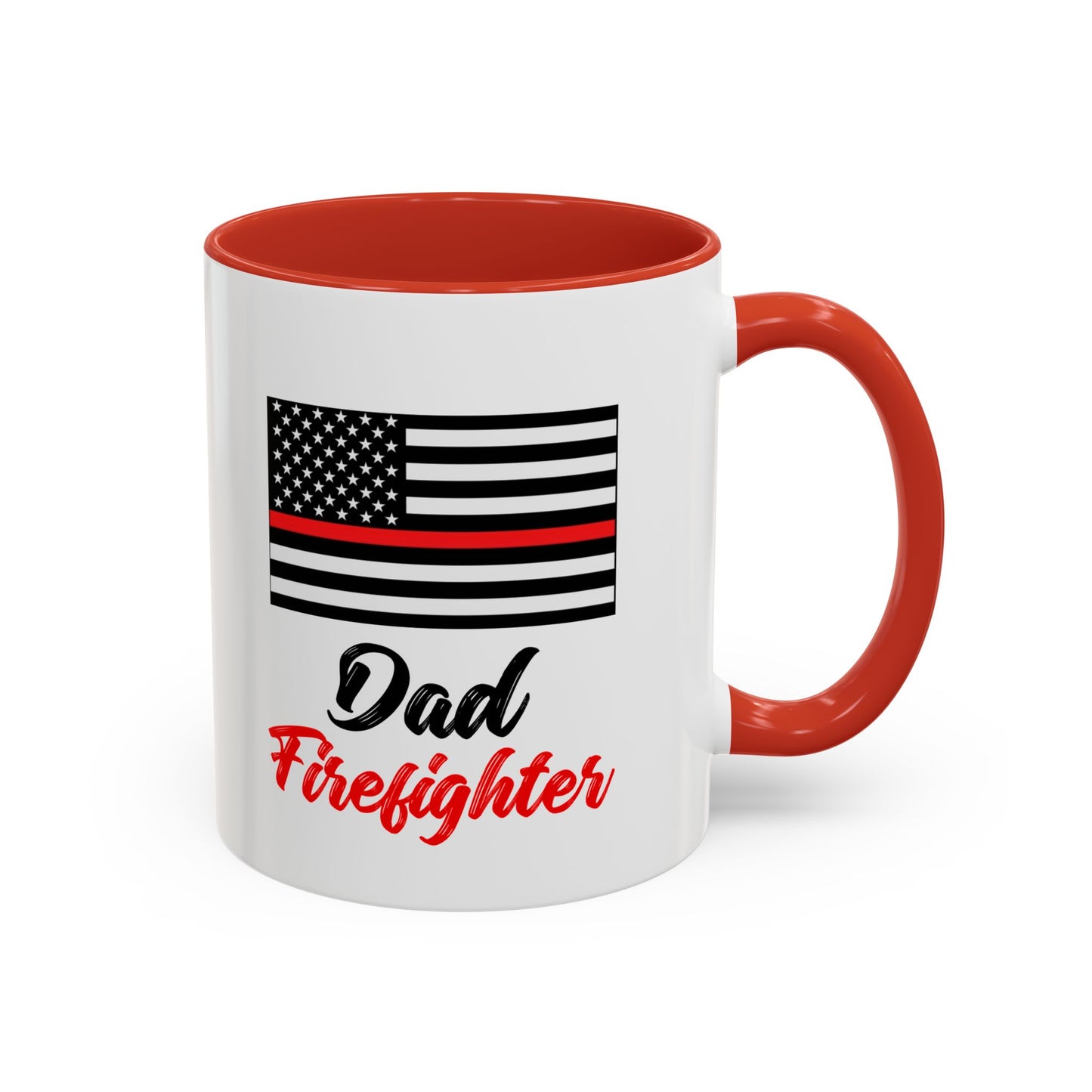 Dad Firefighter Thin Red Line Flag 2024 Wrap Around View Accent Coffee Mug Cup