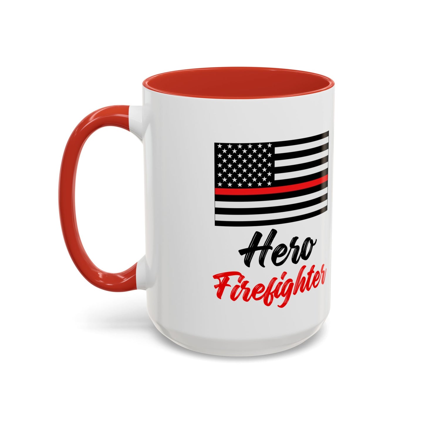 Hero Firefighter Thin Red Line Flag 2024 Wrap Around View Accent Coffee Mug Cup