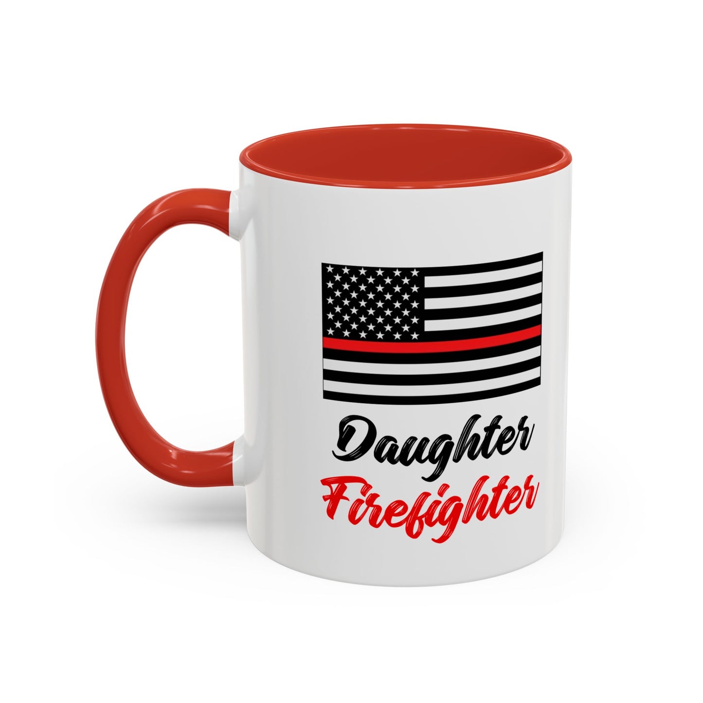 Daughter Firefighter Thin Red Line Flag 2024 Wrap Around View Accent Coffee Mug