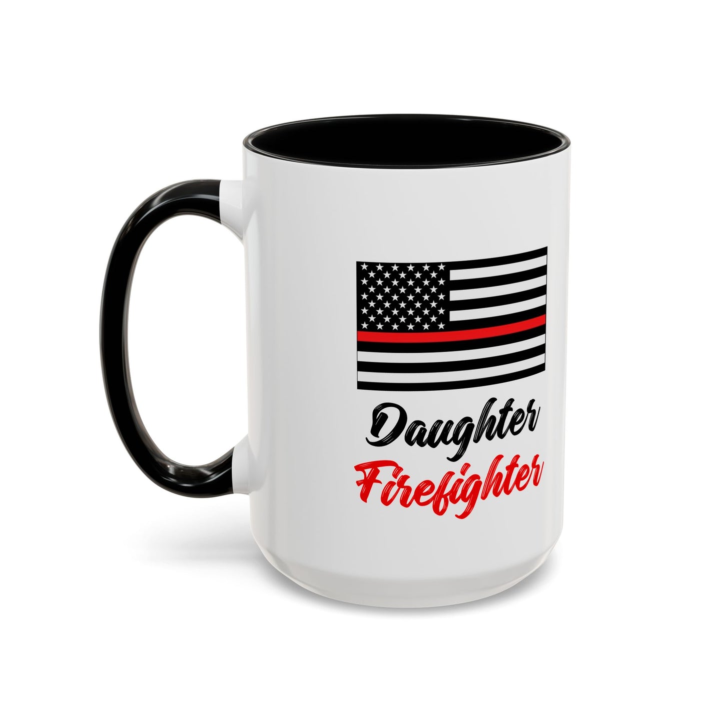 Daughter Firefighter Thin Red Line Flag 2024 Wrap Around View Accent Coffee Mug