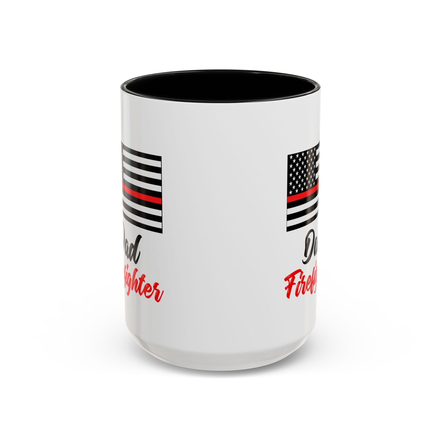 Dad Firefighter Thin Red Line Flag 2024 Wrap Around View Accent Coffee Mug Cup