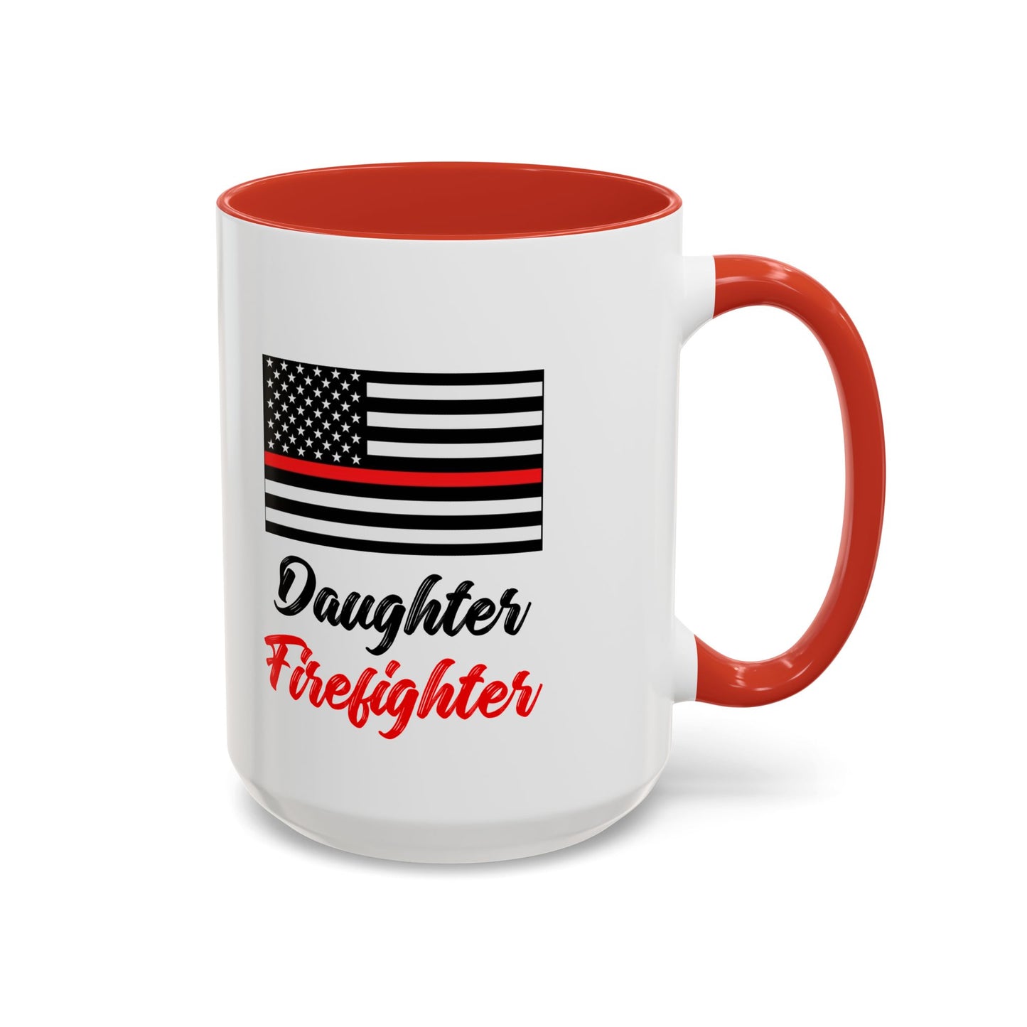 Daughter Firefighter Thin Red Line Flag 2024 Wrap Around View Accent Coffee Mug