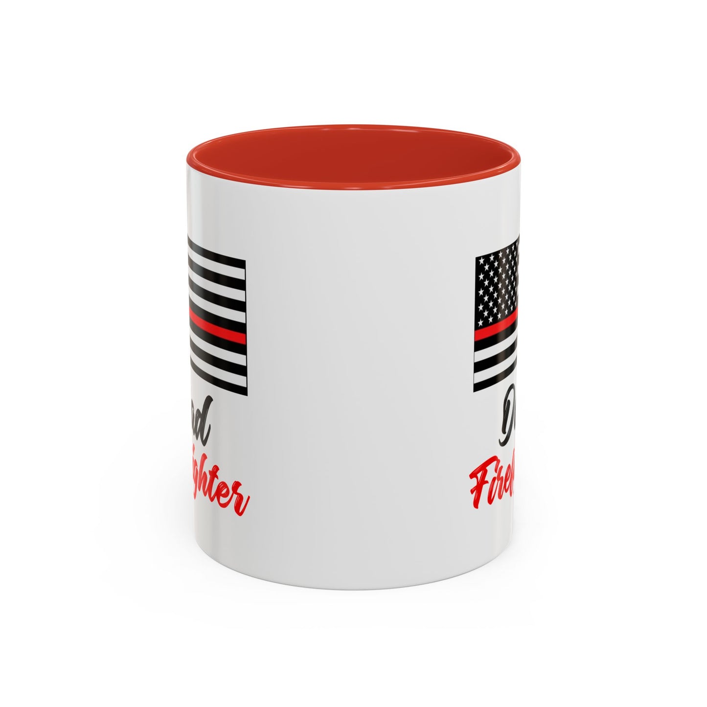 Dad Firefighter Thin Red Line Flag 2024 Wrap Around View Accent Coffee Mug Cup