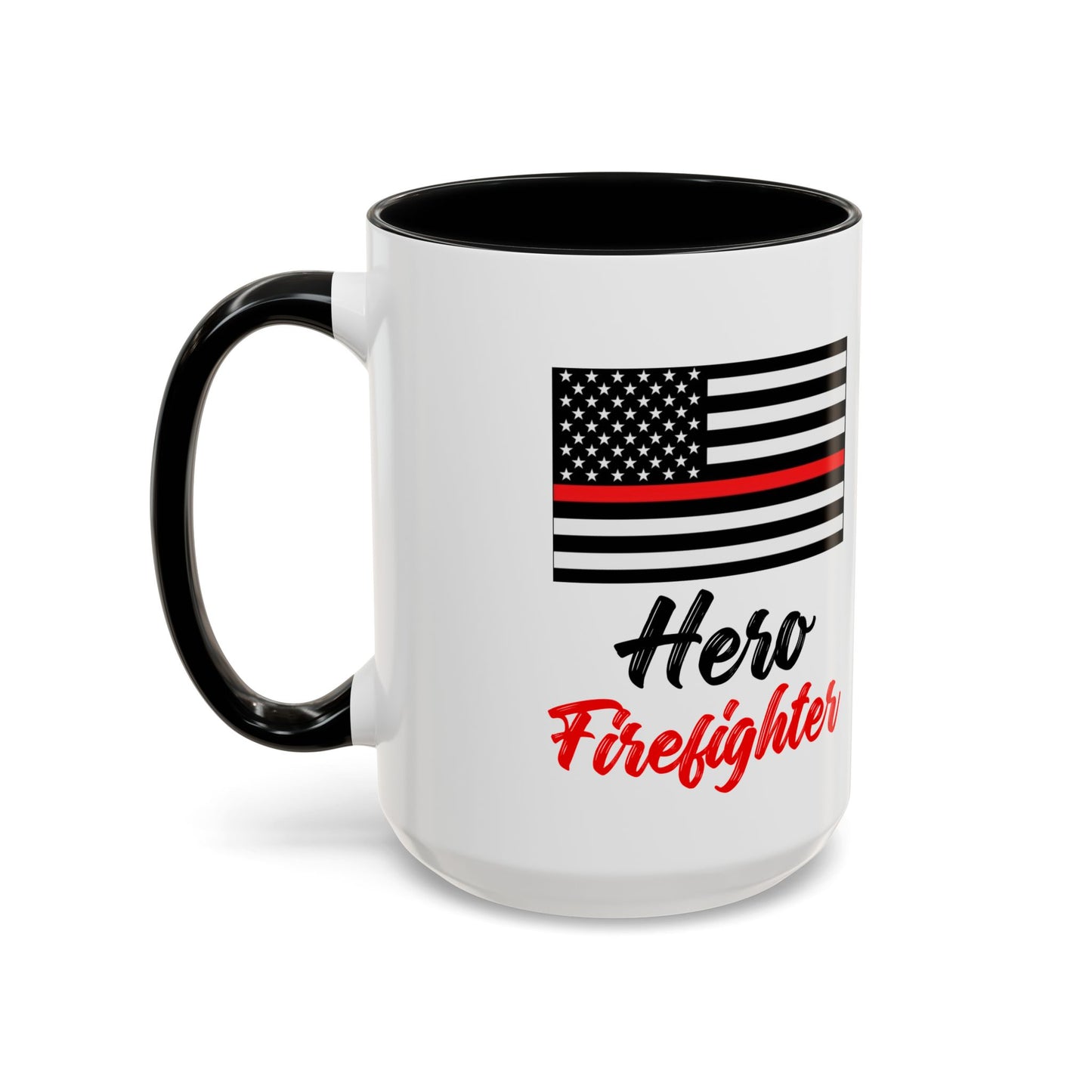 Hero Firefighter Thin Red Line Flag 2024 Wrap Around View Accent Coffee Mug Cup