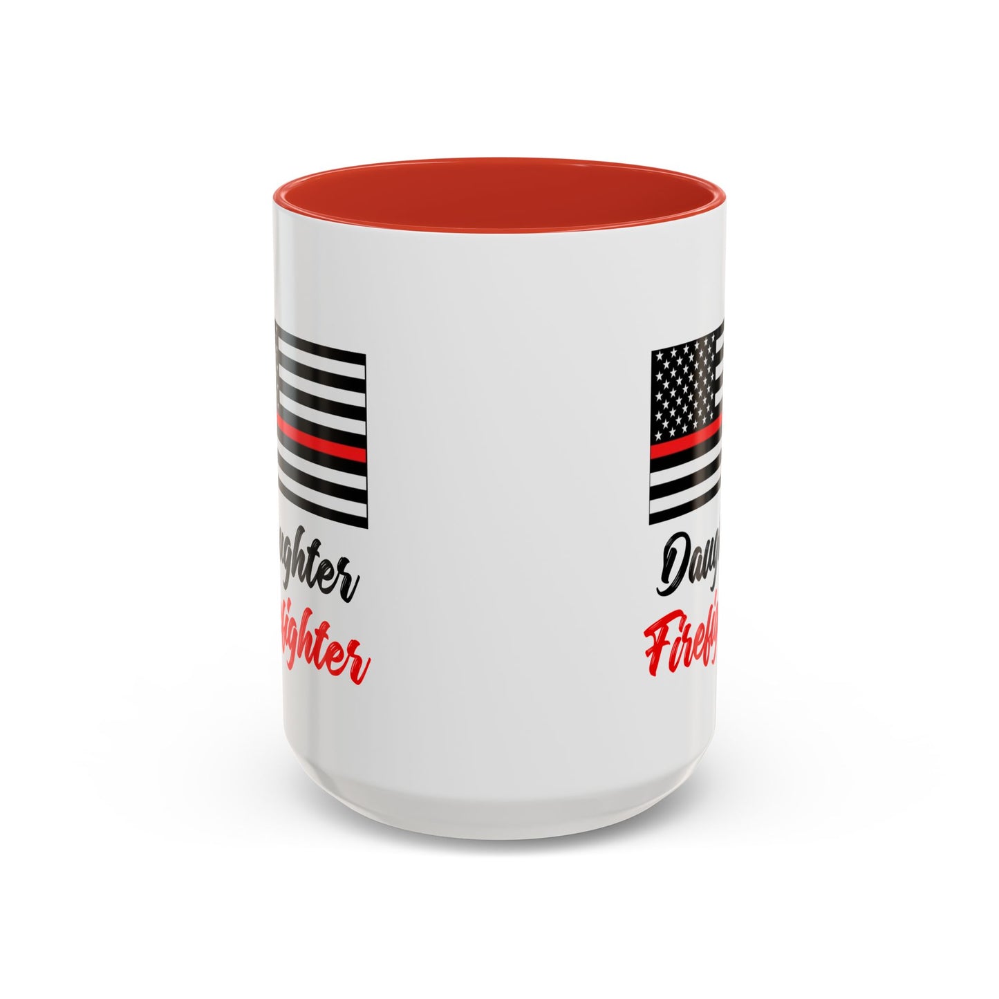 Daughter Firefighter Thin Red Line Flag 2024 Wrap Around View Accent Coffee Mug